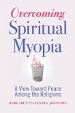 Overcoming Spiritual Myopia (eBook, ePUB)