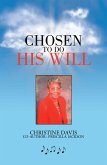 Chosen to Do His Will (eBook, ePUB)