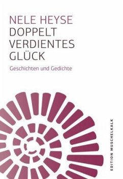 Doppelt verdientes Glück - Heyse, Nele