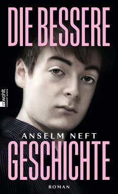 Die bessere Geschichte - Neft, Anselm