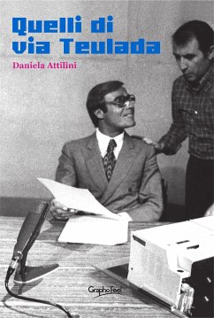 Quelli di via Teulada (eBook, ePUB) - Attilini, Daniela