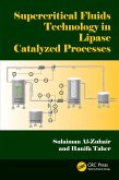Supercritical Fluids Technology in Lipase Catalyzed Processes (eBook, PDF)