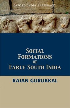 Social Formations of Early South India - Gurukkal, Rajan