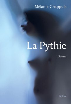 La Pythie (eBook, ePUB) - Chappuis, Mélanie