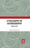 A Philosophy of Autobiography (eBook, PDF)