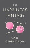 The Happiness Fantasy (eBook, ePUB)