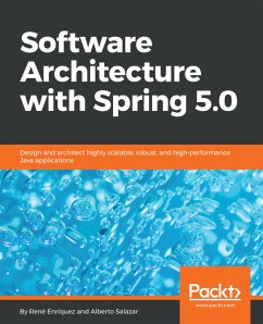Software Architecture with Spring 5.0 (eBook, ePUB) - Enríquez, René; Salazar, Alberto