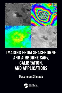 Imaging from Spaceborne and Airborne SARs, Calibration, and Applications (eBook, ePUB) - Shimada, Masanobu