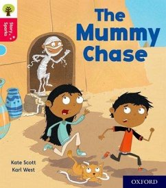 Oxford Reading Tree Story Sparks: Oxford Level 4: The Mummy Chase - Scott, Kate