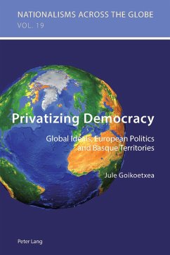 Privatizing Democracy (eBook, PDF) - Goikoetxea, Jule