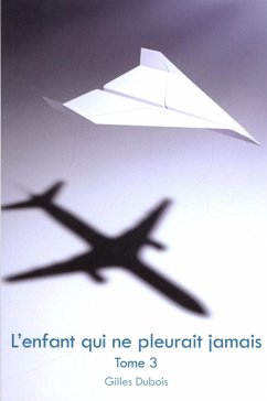 L'enfant qui ne pleurait jamais 03 (eBook, ePUB) Cover L'enfant qui ne pleurait jamais 03 (eBook, ePUB)