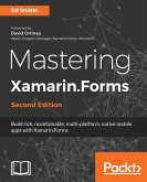 Mastering Xamarin.Forms (eBook, ePUB)