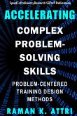 Accelerating Complex Problem-Solving Skills (eBook, ePUB)