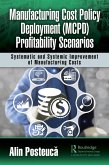 Manufacturing Cost Policy Deployment (MCPD) Profitability Scenarios (eBook, ePUB)