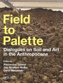 Field to Palette (eBook, ePUB) Field to Palette (eBook, ePUB)