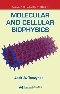 Molecular and Cellular Biophysics (eBook, ePUB) - Tuszynski, Jack A.