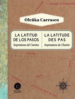 La latitud de los pasos / La latitude des pas (eBook, ePUB) - Carrasco, Oleñka