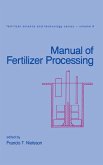 Manual of Fertilizer Processing (eBook, ePUB)