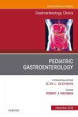 Pediatric Gastroenterology, An Issue of Gastroenterology Clinics of North America E-Book (eBook, ePUB)