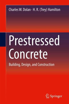 Prestressed Concrete (eBook, PDF) - Dolan, Charles W.; Hamilton, H. R. (Trey)