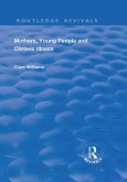 Mothers, Young People and Chronic Illness (eBook, ePUB)