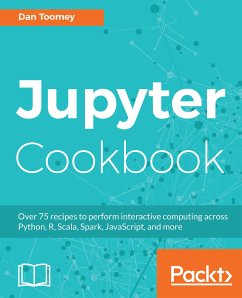 Jupyter Cookbook (eBook, ePUB) - Toomey, Dan