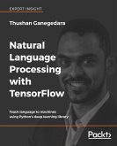 Natural Language Processing with TensorFlow (eBook, ePUB)