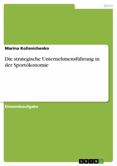 Die strategische Unternehmensführung in der Sportökonomie (eBook, PDF)