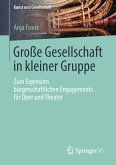 Große Gesellschaft in kleiner Gruppe (eBook, PDF)
