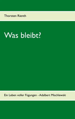 Was bleibt? (eBook, ePUB) - Rienth, Thorsten
