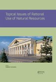 Topical Issues of Rational Use of Natural Resources (eBook, ePUB)