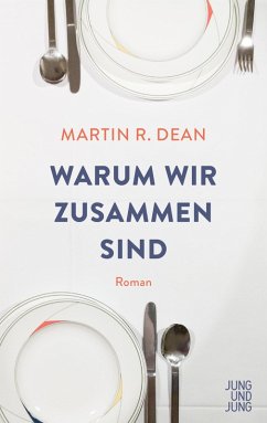 Warum wir zusammen sind (eBook, ePUB) - Dean, Martin R.