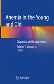 Anemia in the Young and Old (eBook, PDF)