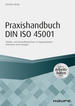 Praxishandbuch DIN ISO 45001 - inkl. Arbeitshilfen online (eBook, PDF) - Weigl, Christian