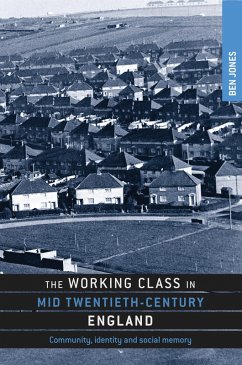 The working class in mid-twentieth-century England (eBook, PDF) - Jones, Ben
