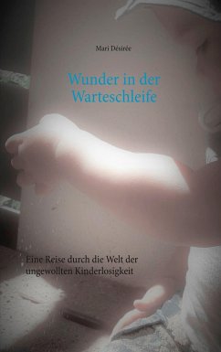 Wunder in der Warteschleife (eBook, ePUB) - Désirée, Mari