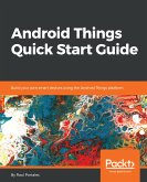 Android Things Quick Start Guide (eBook, ePUB)