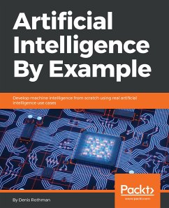 Artificial Intelligence By Example (eBook, ePUB) - Rothman, Denis