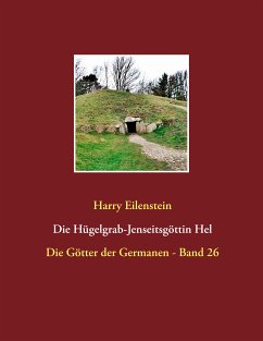 Die Hügelgrab-Jenseitsgöttin Hel (eBook, ePUB)