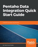 Pentaho Data Integration Quick Start Guide (eBook, ePUB)