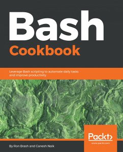 Bash Cookbook (eBook, ePUB) - Brash, Ron; Naik, Ganesh