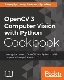 OpenCV 3 Computer Vision with Python Cookbook (eBook, ePUB)