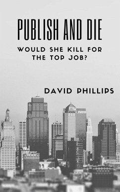 Publish and Die (eBook, ePUB) - Phillips, David