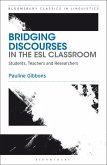 Bridging Discourses in the ESL Classroom (eBook, PDF) Bridging Discourses in the ESL Classroom (eBook, PDF)