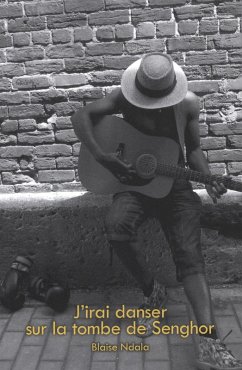 Cover J'irai danser sur la tombe de Senghor (eBook, ePUB)