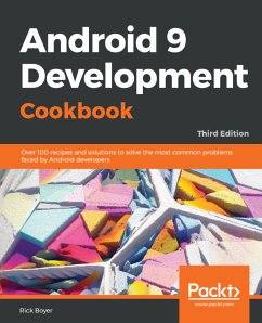 Android 9 Development Cookbook (eBook, ePUB) - Boyer, Rick