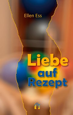 Liebe auf Rezept (eBook, ePUB) - Ess, Ellen