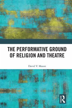 Cover The Performative Ground of Religion and Theatre (eBook, PDF)