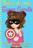 Diario de uma Super Garota: Livro 2 (eBook, ePUB)