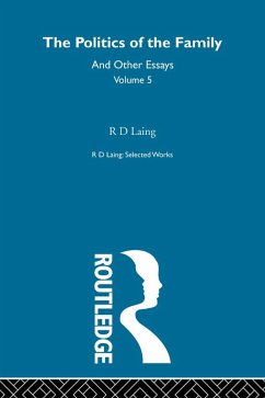 The Politics of the Family and Other Essays (eBook, ePUB) - Laing, R. D.